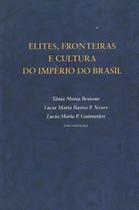 Elites, Fronteiras e Cultura do Império do Brasil