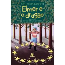 Elmer e o dragão ( Ruth Stiles Gannett )