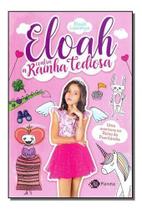 Eloah Contra a Rainha Tediosa Eloah Contra a Rainha Tediosa