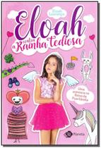 Eloah Contra A Rainha Tediosa - Uma Aventura No Reino da Puerilândia Eloah Contra A Rainha Tediosa - Uma Aventura No Reino da Puerilândia
