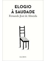 Elogio à saudade Elogio à saudade