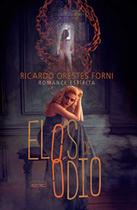 Elos de ódio - ricardo orestes forni