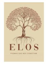 Elos - poemas que nos conectam Elos - poemas que nos conectam