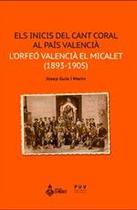 Els inicis del cant coral al País Valencià - Publicacions de la Universitat de València