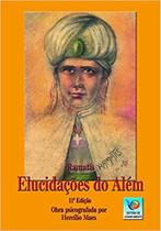 Elucidações do Além - Editora do Conhecimento