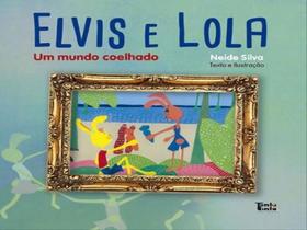 Elvis e lola Elvis e lola