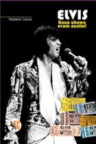 Elvis: seus shows eram assim edição simples