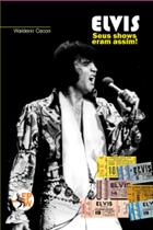 Elvis: Seus Shows Eram Assim (Versão Preto & Branco) Lacrado