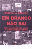 Em branco nao sai Em branco nao sai