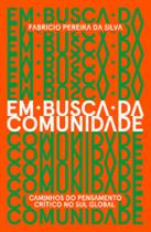 Em busca da comunidade: caminhos do pensamento crítico no Sul global