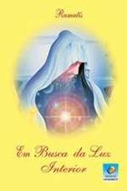 Em Busca da Luz Interior