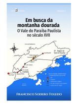 Em busca da montanha dourada Em busca da montanha dourada