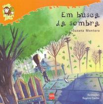 Em Busca da Sombra - Col. Muriqui Junior