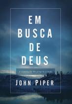 Em Busca De Deus (Teologia Da Alegria) - Proferindo Palavras Que Encorajam As Pessoas e Glorificam a Deus