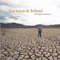 Em Busca de Sefarad - de Portugal a Pernambuco - FGR EDITORA