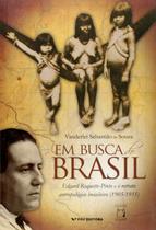 Em busca do Brasil:Edgard Roquette-Pinto e o retrato antropológico brasileiro 1905-1935 - EDITORA FGV