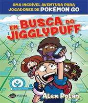 Em busca do Jigglypuff Em busca do Jigglypuff