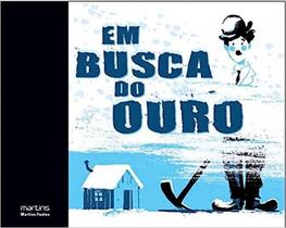 Em Busca do Ouro Em Busca do Ouro