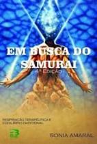 Em Busca do Samurai - Respiração Terapêutica e Equilibrio Emocional