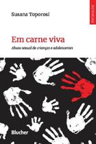 Em Carne Viva: Abuso Sexual de Crianças e Adolescentes