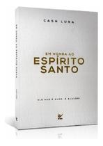 Em Honra Ao Espírito Santo - Ele Não é Algo, é Alguém! Sortido - VIDA EDITORA