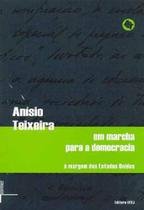 Em marcha para a democracia - a margem dos estados unidos - vol. 3 Em marcha para a democracia - a margem dos estados unidos - vol. 3