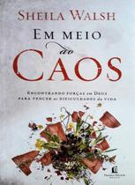 Em Meio Ao Caos - Editora Thomas Nelson