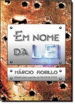 Em Nome Da Lei - VIDA E CONSCIENCIA