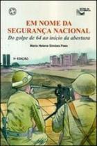 Em nome da segurança nacional - ATUAL Em nome da segurança nacional - ATUAL