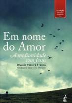 Em nome do amor - FEB