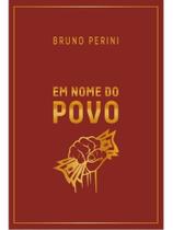 Em nome do povo - edição especial - CITADEL GRUPO EDITORIAL Em nome do povo - edição especial - CITADEL GRUPO EDITORIAL