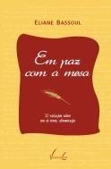 Em Paz com a Mesa - 32 Variações sobre Um So Tema: Alimentação