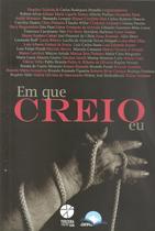 Em que Creio Eu - Fonte Editorial Em que Creio Eu - Fonte Editorial