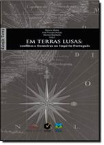 Em Terras Lusas: Conflitos e Fronteiras no Império Português