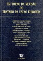 Em torno da revisão do tratado da união europeia