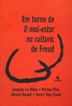 Em torno de o mal-estar na cultura, de freud