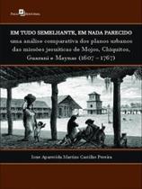 Em tudo semelhante, em nada parecido - PACO EDITORIAL Em tudo semelhante, em nada parecido - PACO EDITORIAL
