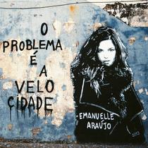 Emanuelle Araújo O Problema e a Velocidade CD