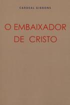 Embaixador De Cristo, O