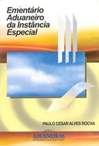 Ementário Aduaneiro da Instância Especial - Aduaneiras