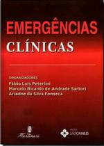 Emergências Clinicas 1ª Ed. Peterlini/Sartori/Fonseca - Martinari