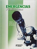 Emergencias Pediatricas - Primeiras Medidas no Atendimento Pré - Hospitalar