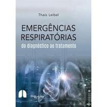 Emergencias respiratorias do diagnostico ao tratamento - Di Livros Editora Ltda-sp