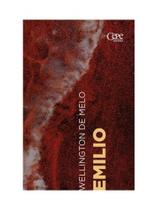 EMILIO Autor: MELO, WELLINGTON DE - CEPE ** EMILIO Autor: MELO, WELLINGTON DE - CEPE **