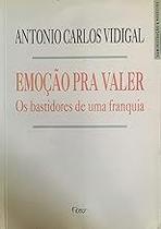 Emocao Pra Valer Vidigal, Antonio Carlos Emocao Pra Valer Vidigal, Antonio Carlos