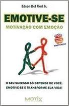 Emotive se motivacao com emocao
