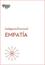Empatía: Serie Inteligencia Emocional HBR - Reverté
