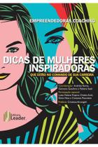 Empreendedoras.Coaching - Dicas de Mulheres Inspiradoras ( Português) - EDITORA LEADER