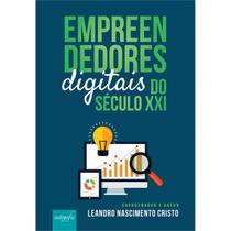 Empreendedores digitais do século xxi - AUTOGRAFIA Empreendedores digitais do século xxi - AUTOGRAFIA