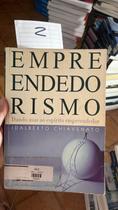 Empreendedorismo - Dando Asas ao Espírito Empreendedor Empreendedorismo - Dando Asas ao Espírito Empreendedor